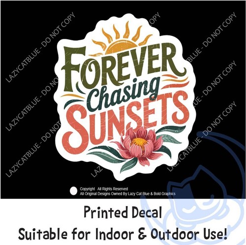 Forever chasing sunsets decal - sunsets,